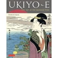thumbnail image 1 of Pre-Owned Ukiyo-E: The Art of the Japanese Print (Hardcover) 4805310987 9784805310984, 1 of 1