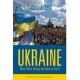 thumbnail image 1 of Ukraine: What Went Wrong and How to Fix It (Paperback), 1 of 1