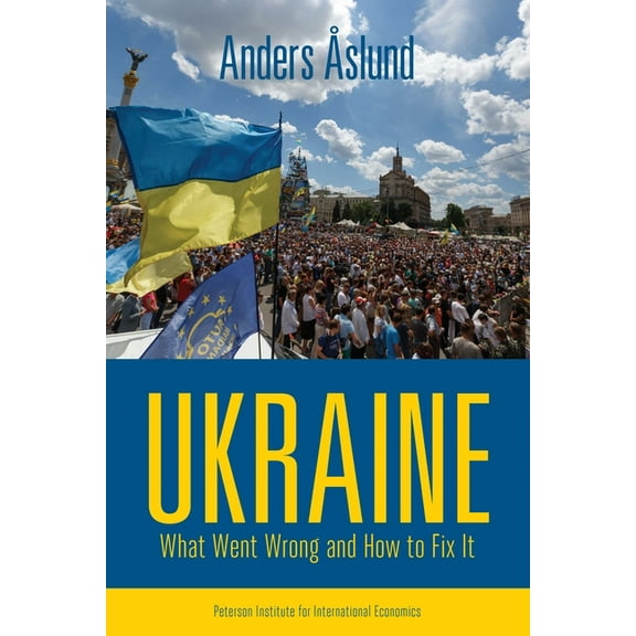 Ukraine: What Went Wrong and How to Fix It (Paperback)