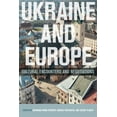 thumbnail image 1 of Ukraine and Europe: Cultural Encounters and Negotiations (Hardcover), 1 of 1