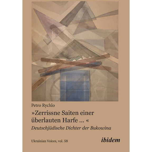 Ukrainian Voices "Zerrissne Saiten einer berlauten Harfe ...", Book 58, (Paperback)
