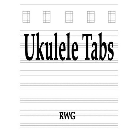 Ukulele Tabs: 50 Pages 8.5" X 11", (Paperback)