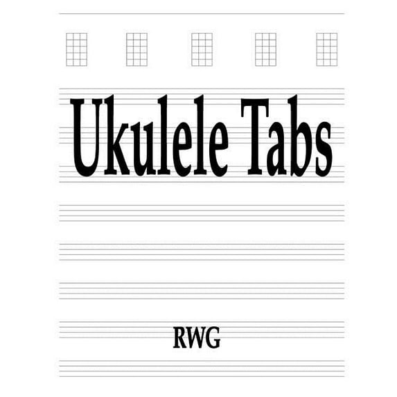 Ukulele Tabs: 50 Pages 8.5" X 11", (Paperback)