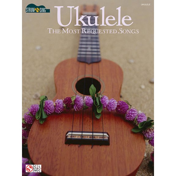 Pre-Owned Ukulele - The Most Requested Songs: Strum & Sing Series (Paperback) by Hal Leonard Corp (Creator)
