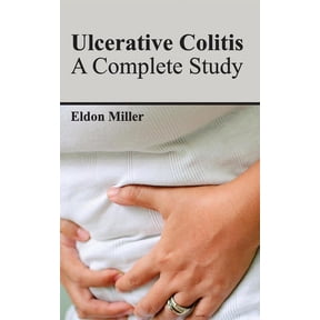 Ulcerative Colitis: A Complete Study, (Hardcover)