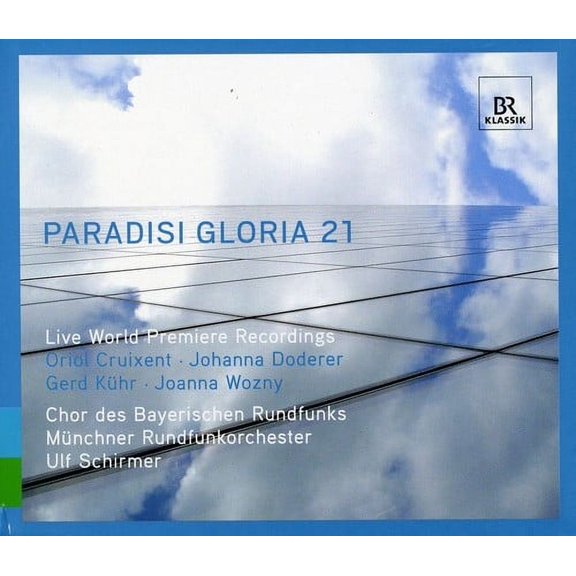 Ulf Schirmer - Paradisi Gloria 21: 21st Century Sacred Music - Music & Performance - CD