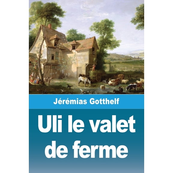 Uli le valet de ferme, (Paperback)