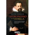 thumbnail image 1 of Ulinka Rublack,Fr L'astronomo e la strega. La battaglia di Keplero per salvare sua (Hardcover), 1 of 2