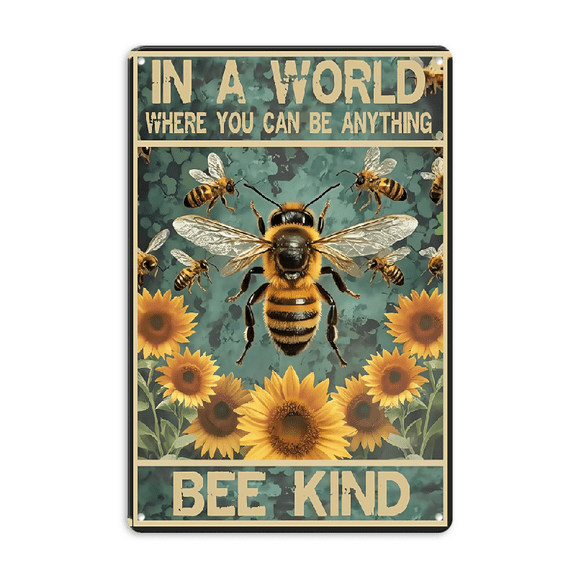 Ullo0ord Flower And Bee Metal Signs In A World Where You Can Be Anything Iron Sign Farm Funny Garden Plaque Retro Home Kitchen Wall Decor 12x8 Inch Metal Tin Signs, Novelty Sign