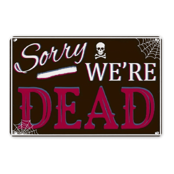 Ullo0ord "Sorry WE'RE DEAD" Humorous Gothic Metal Wall Sign - Skull Spider Web Design, No Electricity Needed, Durable Iron Art for Man Cave, Bar, Garage, Home Decor - Playful Warning Sign