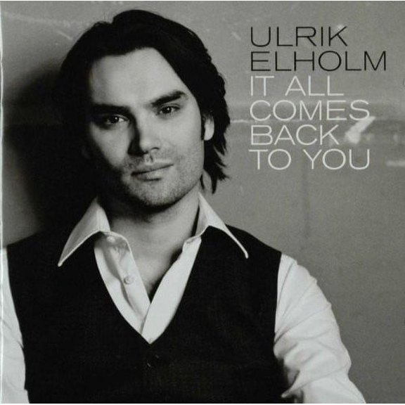 Ulrik Elholm - It All Comes Back to You - Music & Performance - CD
