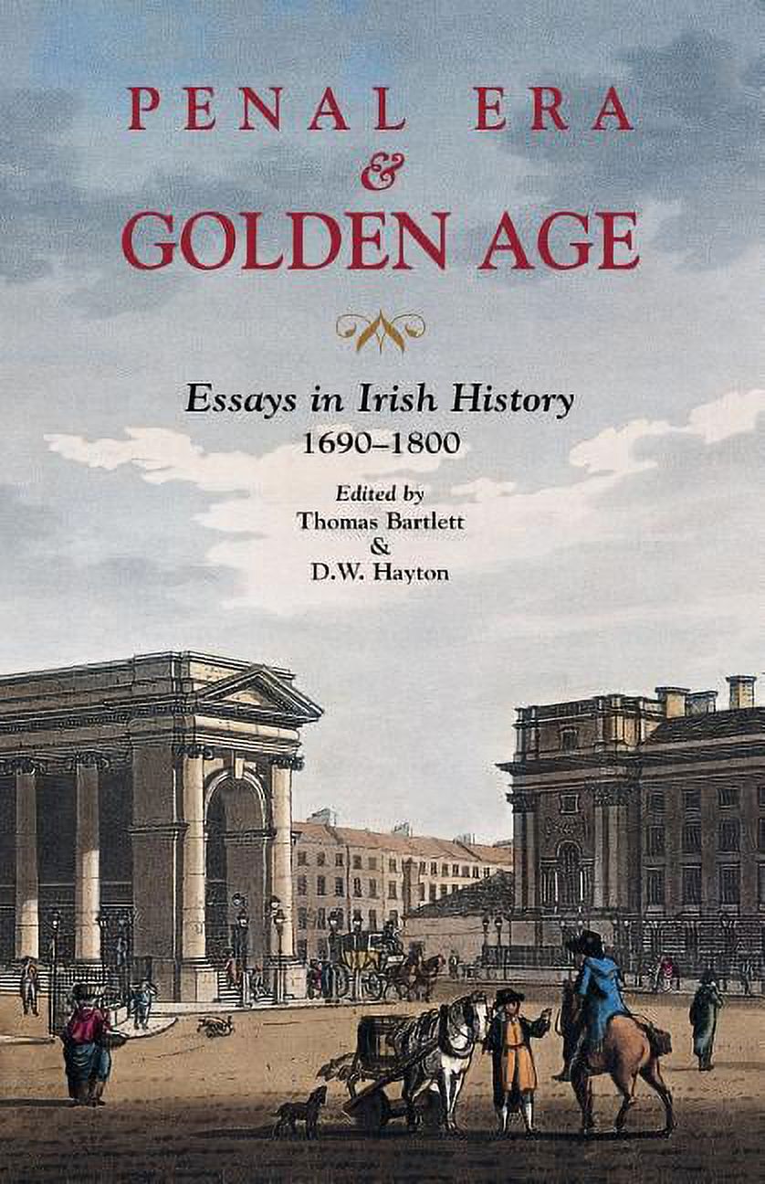 Ulster Historical Foundation Reprint Penal Era & Golden Age Essays in