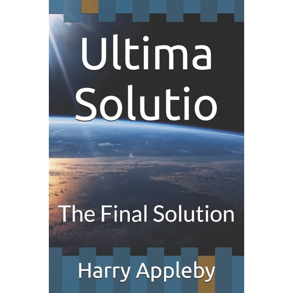 Ultima Solutio: The Final Solution, (Paperback)