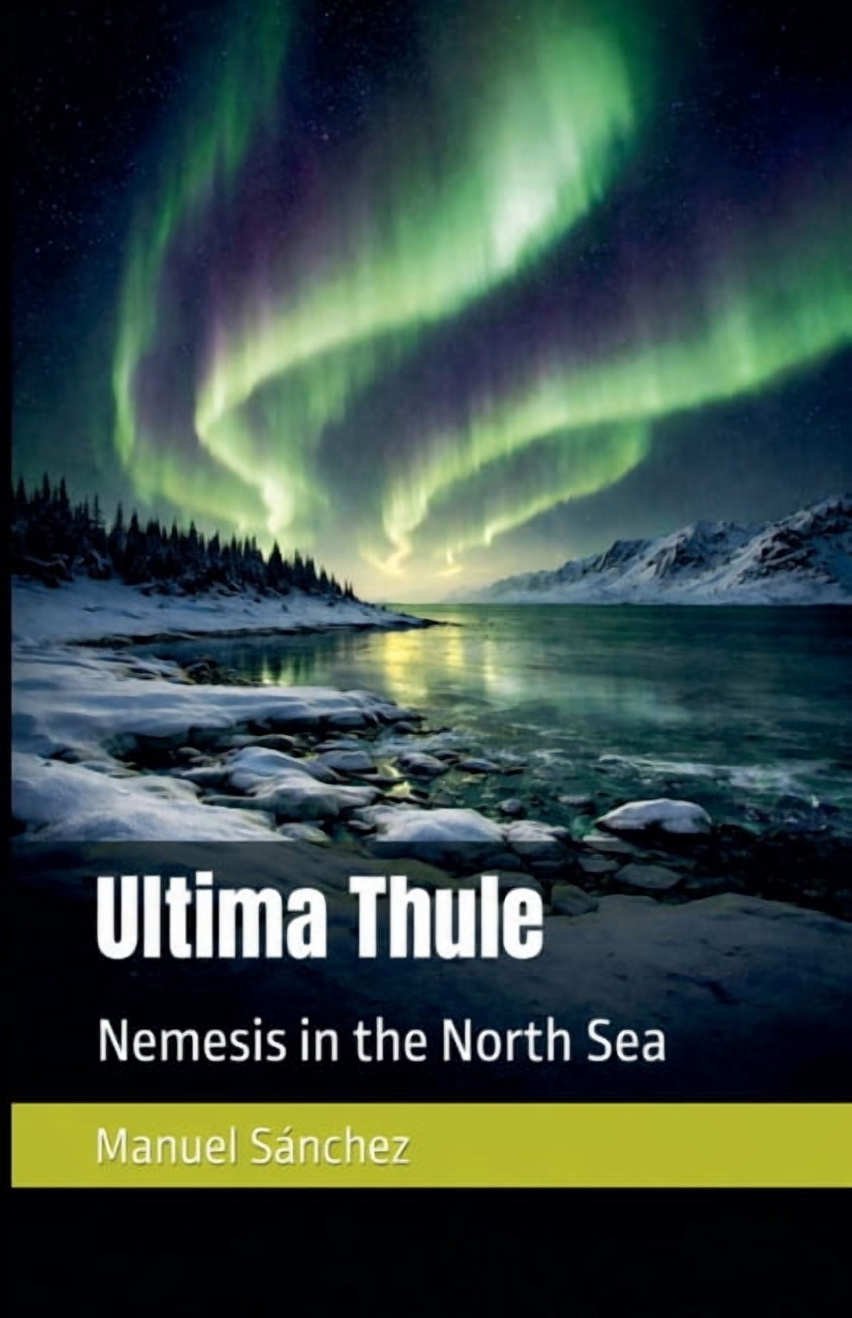 Ultima Thule: Nemesis in the North Seas, (Paperback)