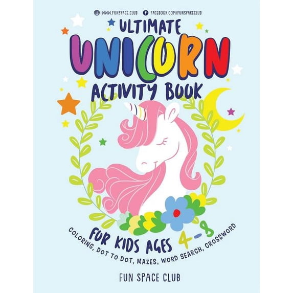 Ultimate 365 Jumbo Activity Book. the Ne Ultimate Unicorn Activity Book for Kids Ages 4-8: Over 60 Fun Activities for Kids - Coloring Pages, Word Searches, Cross, Book 1, (Paperback)
