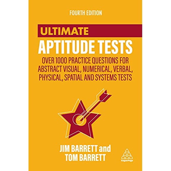 Pre-Owned Ultimate Aptitude Tests: Over 1000 Practice Questions for Abstract Visual, Numerical, Verbal, Physical, Spatial and Systems Tests (Ultimate Series) Paperback