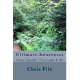 thumbnail image 1 of Ultimate Awareness: Your Guide Through Life, (Paperback), 1 of 1