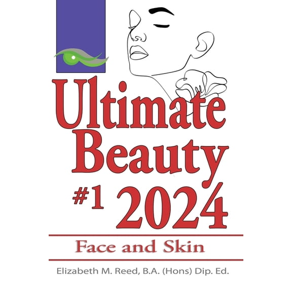 Ultimate Beauty Ultimate Beauty 2024 #1: Face and Skin, Book 1, (Paperback)