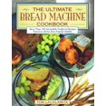 thumbnail image 1 of Pre-Owned The Ultimate Bread Machine Cookbook: An Insider's Guide to Automatic Bread Making (Hardcover) 0671880233 9780671880231, 1 of 1