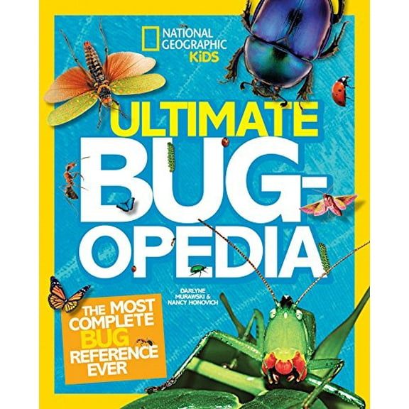 Pre-Owned Ultimate Bugopedia: The Most Complete Bug Reference Ever (Hardcover) 1426313764 9781426313769