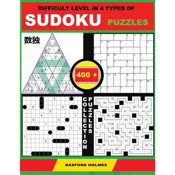 Ultimate Classic Sudoku: Difficult level in 4 types of sudoku puzzles. 400 collection puzzles. : Lighthouse Battleship - Yajilin - Calcudoku - Tridoku. Holmes presents a challenging level sudoku puzzle book. (plus 500 puzzles that can be printed). (Series #4) (Paperback)