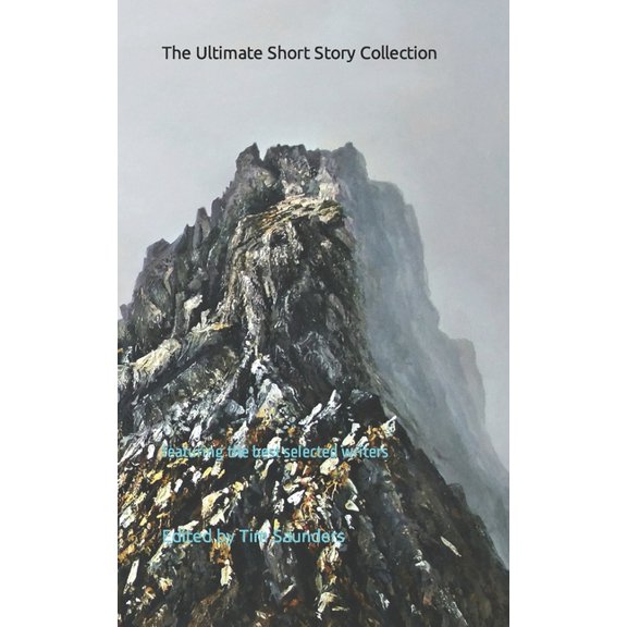 Ultimate Collection The Ultimate Short Story Collection: featuring the best selected writers, Book 1, (Paperback)