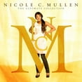 thumbnail image 1 of The Ultimate Collection (CD) by Nicole C. Mullen, 1 of 1