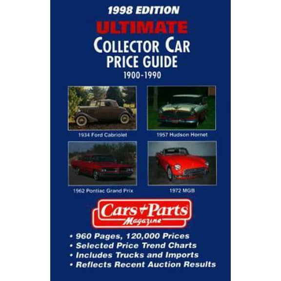 Pre-Owned Ultimate Collector Car Price Guide 1900-1990: 1998 Edition (Paperback) 1880524244 9781880524244