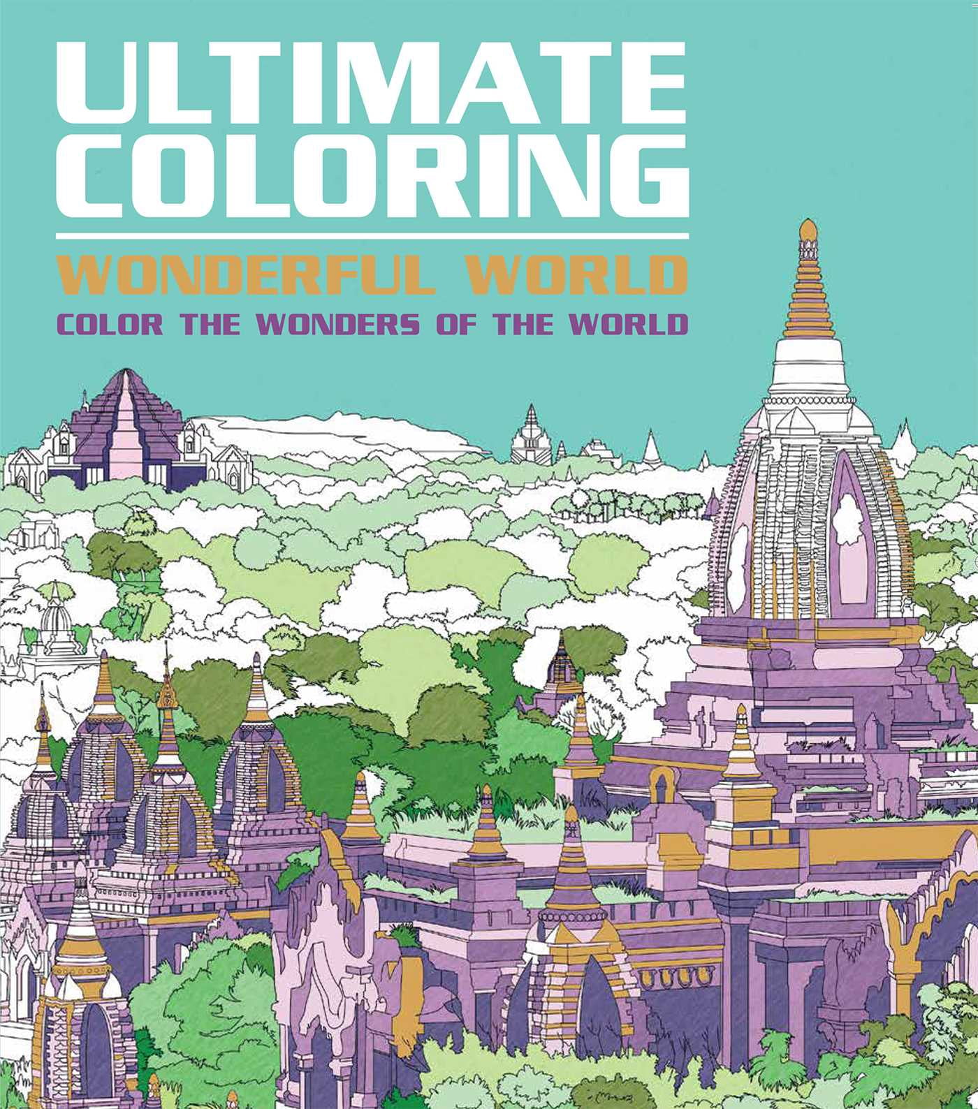 Ultimate Coloring Wonderful World : Color the Wonders of the World