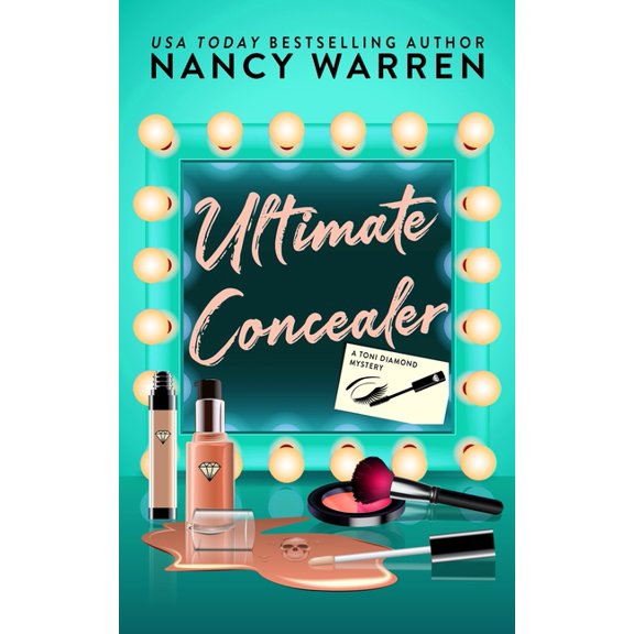 Toni Diamond Mysteries Ultimate Concealer, A Toni Diamond Mystery, Book 2, (Paperback)