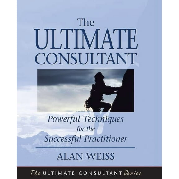Ultimate Consultant Series: The Ultimate Consultant (Paperback)
