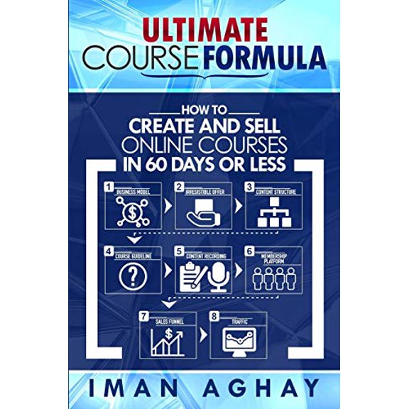 Pre-Owned Ultimate Course Formula: How to Create and Sell Online Courses in 60 Days or Less (Paperback) 1733738835 9781733738835