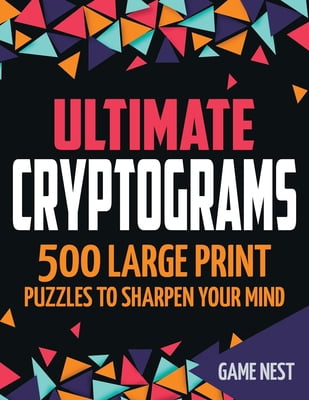 Pre-Owned Ultimate Cryptograms: 500 Large Print Puzzles to Sharpen Your Mind (Paperback) 1951791401 9781951791407