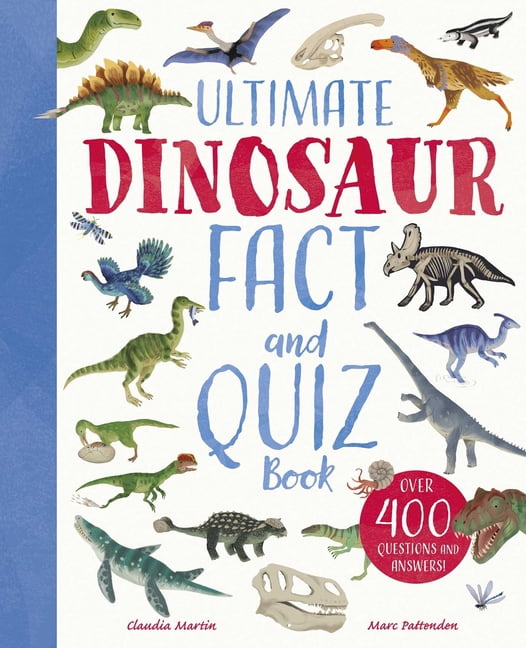 Ultimate Dinosaur Fact and Quiz Book: Over 400 Questions and Answers, (Hardcover)