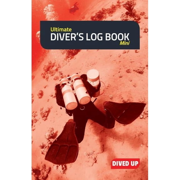 Ultimate Diver's Log Book (Mini): (Full colour 50-dive diving log book), (Paperback)