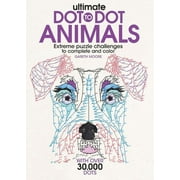 DR GARETH MOORE Ultimate Dot-To-Dot Animals: Extreme Puzzle Challenges to Complete and Color (Paperback)