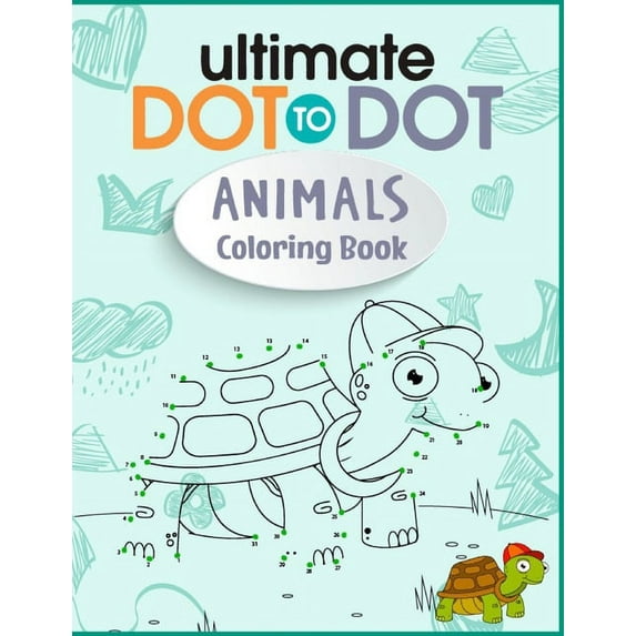 Ultimate Dot to Dot Animals Coloring Book: Extreme Ocean Animals, Wild animal, Zoo Animals Dot to Dot Adult Activity And Coloring Book (Paperback)
