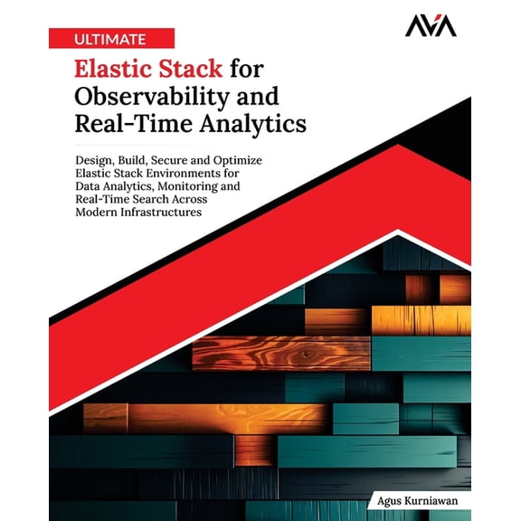 Ultimate Elastic Stack for Observability and Real-Time Analytics, (Paperback)