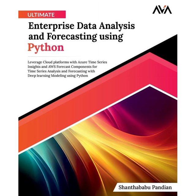 Ultimate Enterprise Data Analysis and Forecasting using Python ...
