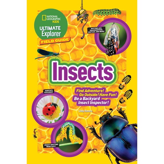 Ultimate Explorer Field Guide: Insects: Find Adventure! Go Outside! Have Fun! Be a Backyard Insect Inspector! (Paperback)