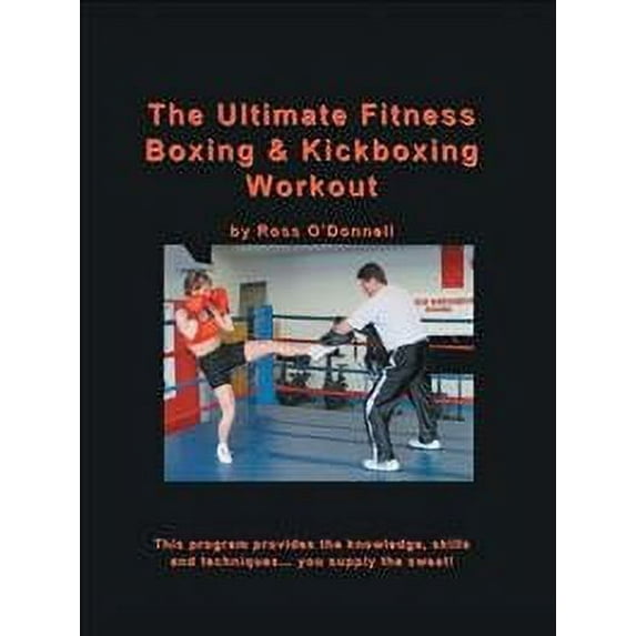 Ultimate Fitness Boxing & Kickboxing Workout