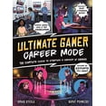 thumbnail image 1 of Pre-Owned Ultimate Gamer: Career Mode: The Complete Guide to Starting a Career in Gaming (Paperback) 0753476363 9780753476369, 1 of 1