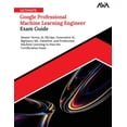 thumbnail image 1 of Ultimate Google Professional Machine Learning Engineer Exam Guide, (Paperback), 1 of 1