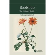 Ultimate Guide: Bootstrap: The Ultimate Guide (Paperback)