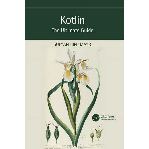 Ultimate Guide: Kotlin: The Ultimate Guide (Paperback)