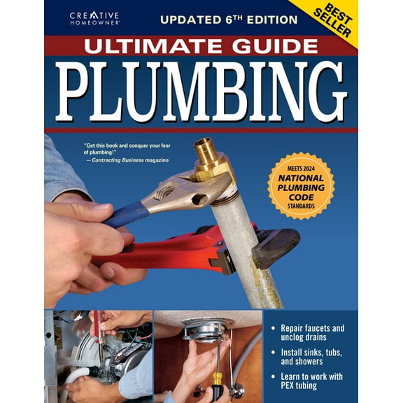 Ultimate Guide: Plumbing, Updated 6th Edition: Meets 2024 National Plumbing Code Standards, (Paperback)