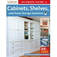thumbnail image 1 of Pre-Owned Ultimate Guide to Cabinets, Shelves & Home Storage Solutions (Paperback) 1580114369 9781580114363, 1 of 1