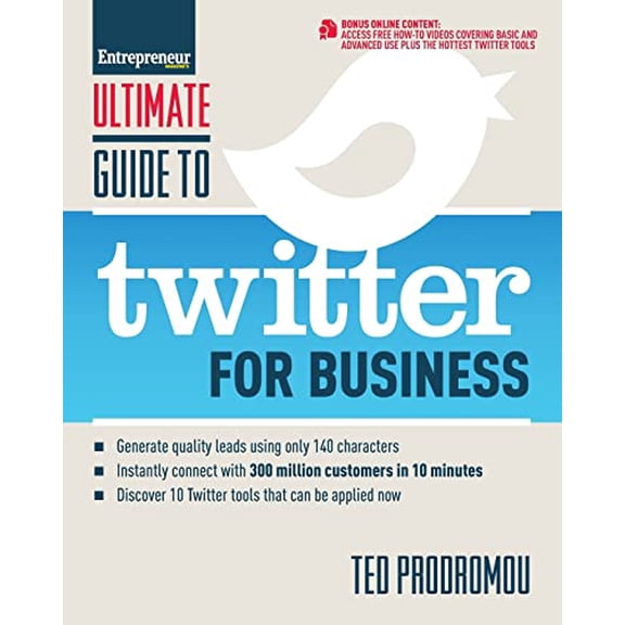 Pre-Owned Ultimate Guide to Twitter for Business: Generate Quality Leads Using Only 140 Characters, Instantly Connect with 300 Million Customers in 10 Minutes, (Paperback) 1599184494 9781599184494