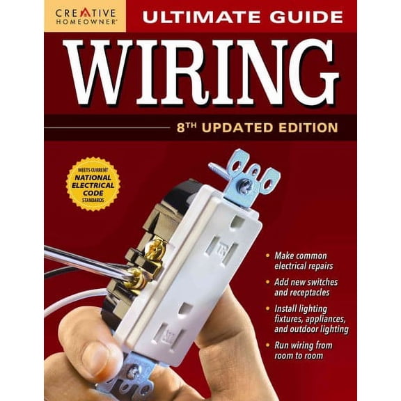 Ultimate Guide: Wiring, 8th Updated Edition
