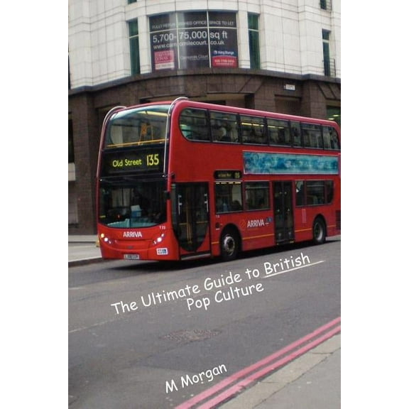 Ultimate Guide to British Pop Culture